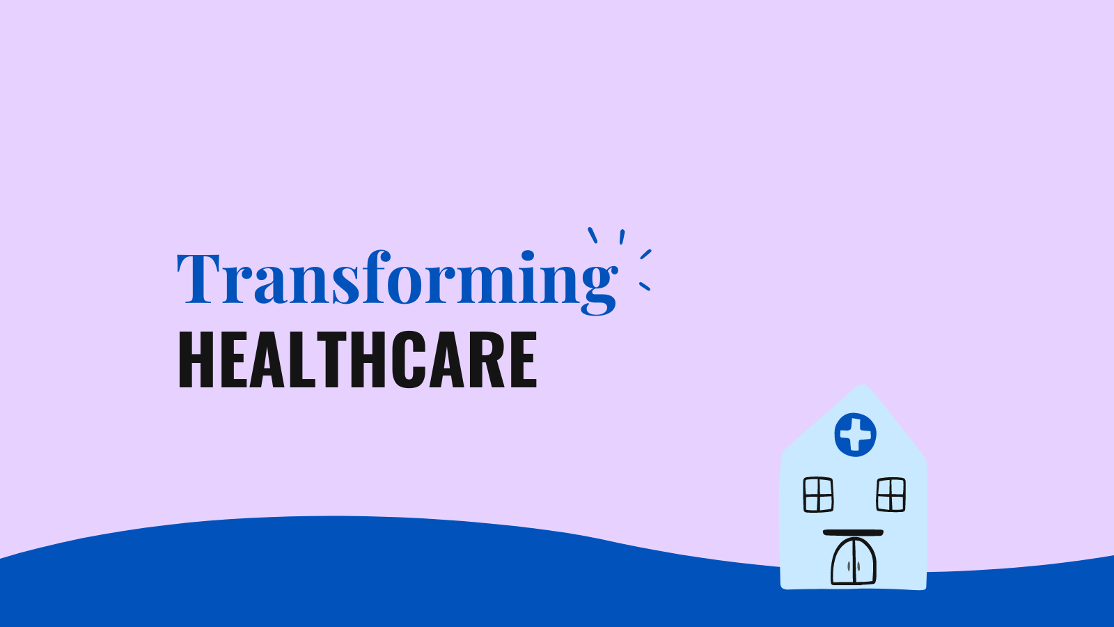 Transforming Healthcare (1)